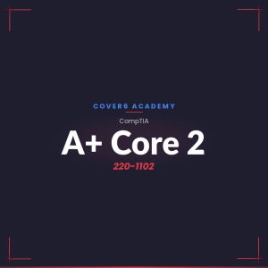 CompTIA A+ Core 2 (220-1102) Practice Exam