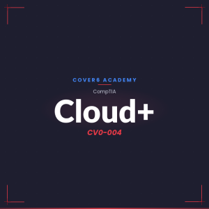 CompTIA Cloud+ (CV0-004) Practice Exam