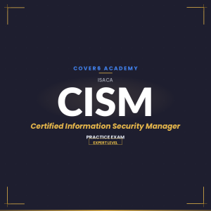 ISACA CISM Practice Exam