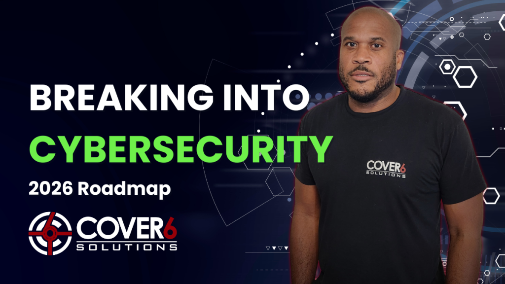Breaking Into Cybersecurity meetup — Cover6 Solutions