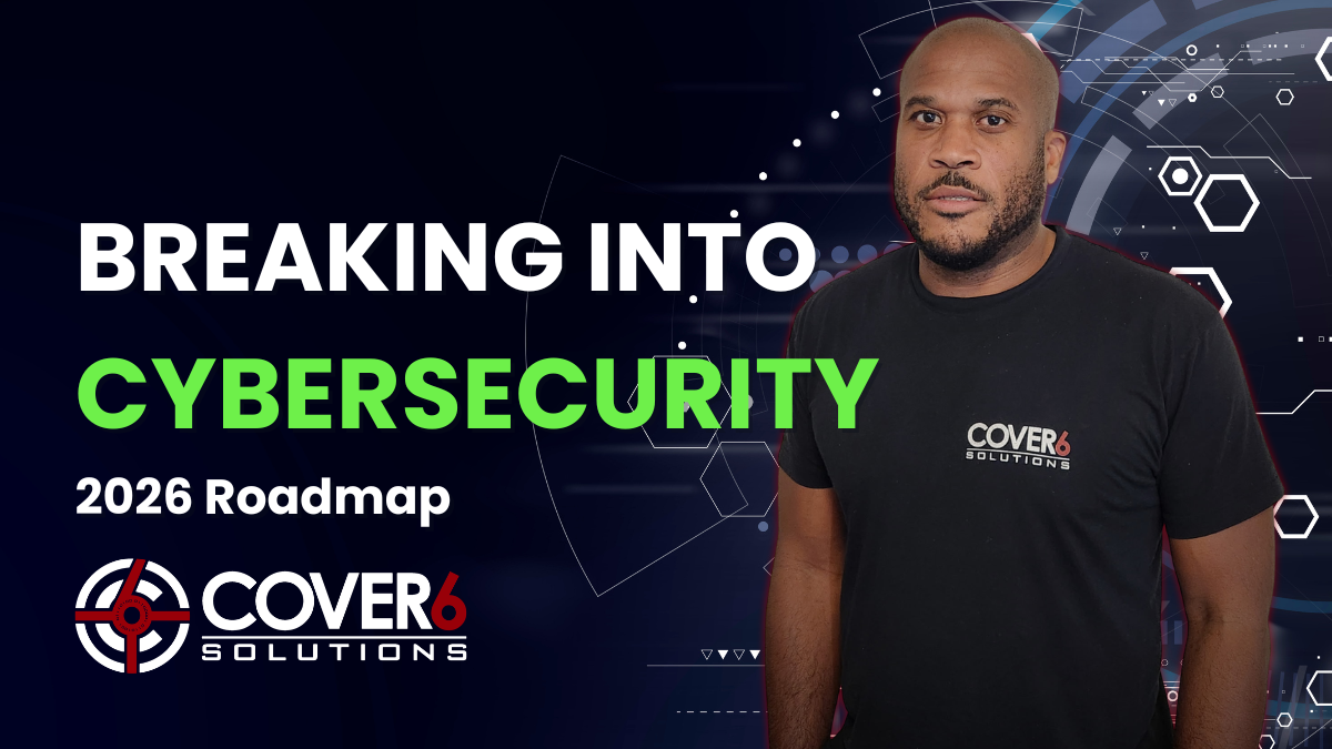 Breaking Into Cyber 2026: Your Roadmap to a Cybersecurity Career