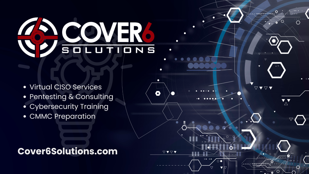 Cover6 Solutions - Virtual CISO Services, Pentesting & Consulting, Cybersecurity Training, CMMC Preparation