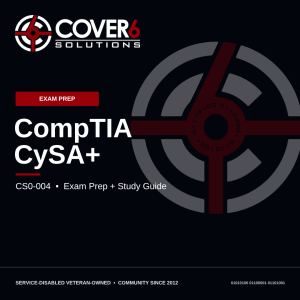 CompTIA CySA+ (CS0-004) Exam Prep + Study Guide — Cover6 Academy product image