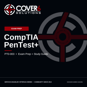 CompTIA PenTest+ (PT0-003) Exam Prep + Study Guide — Cover6 Academy product image