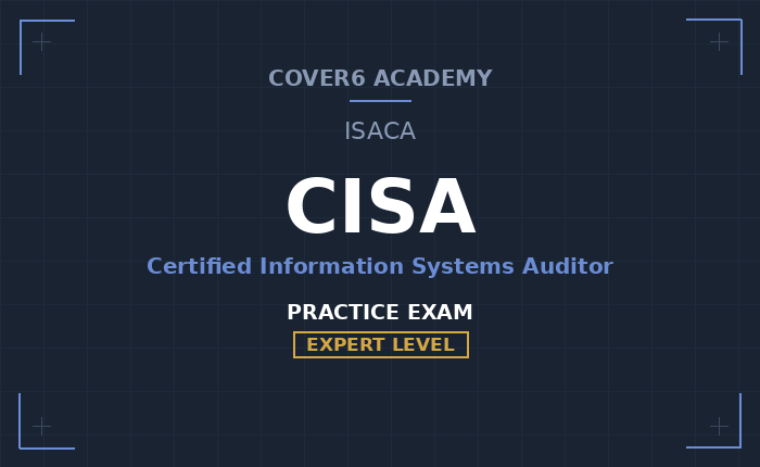 ISACA CISA Practice Exam