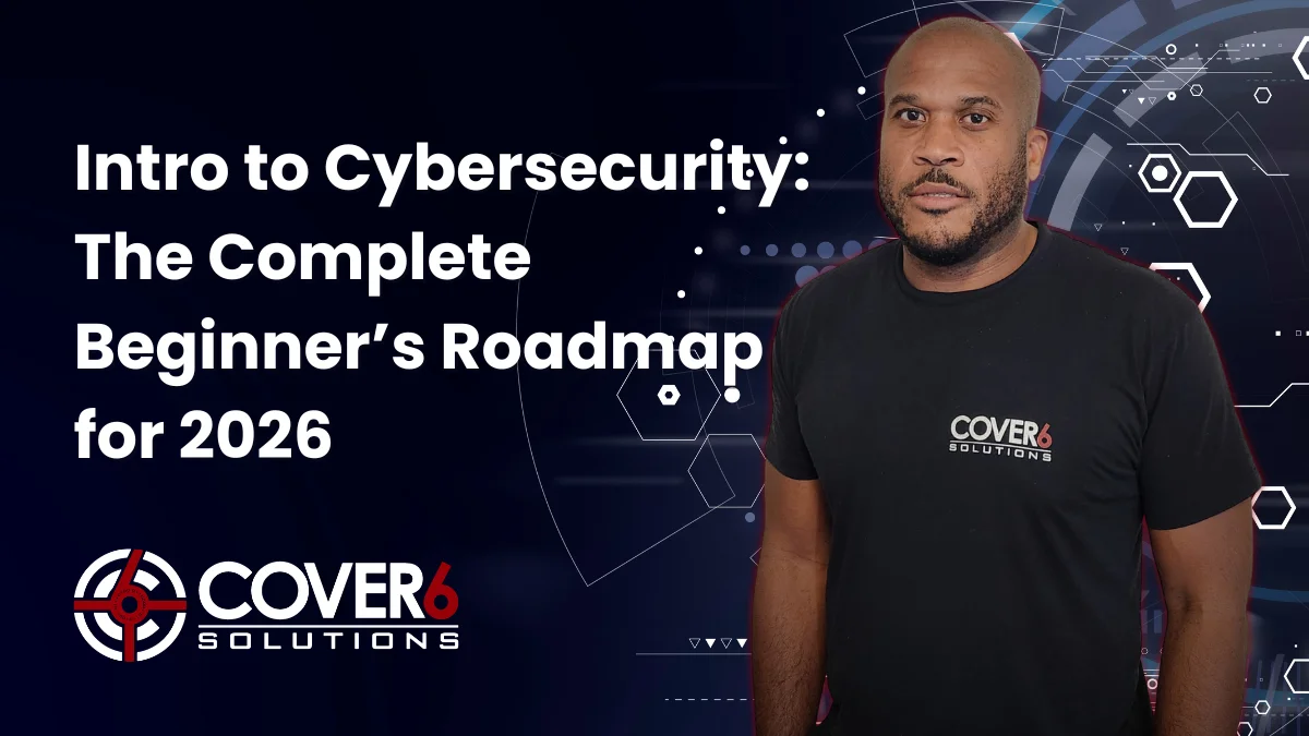 Intro to Cybersecurity: The Complete Beginner's Roadmap for 2026