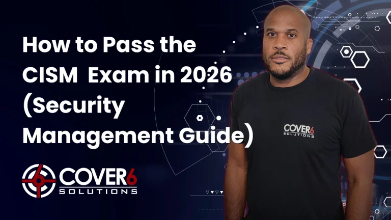 How to Pass the CISM Exam in 2026 (Security Management Guide)