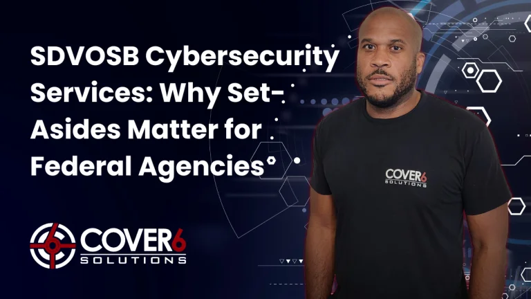SDVOSB Cybersecurity Services — Why Set-Asides Matter for Federal Agencies