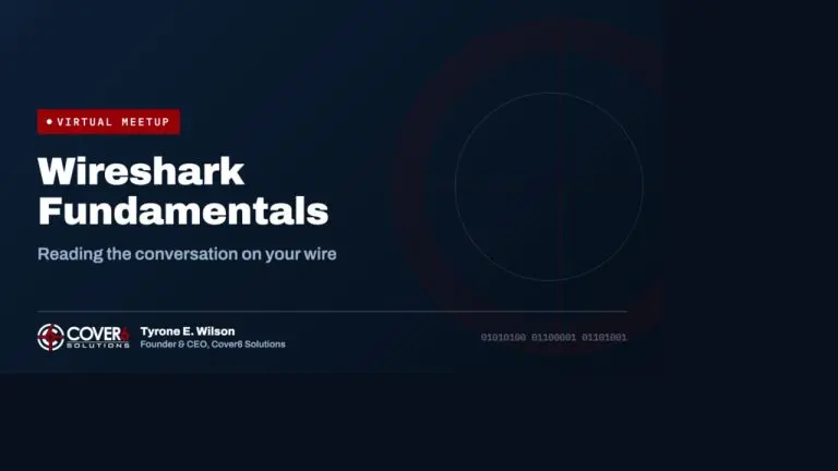 Wireshark Fundamentals: reading the conversation on your wire. Cover6 Community virtual meetup.